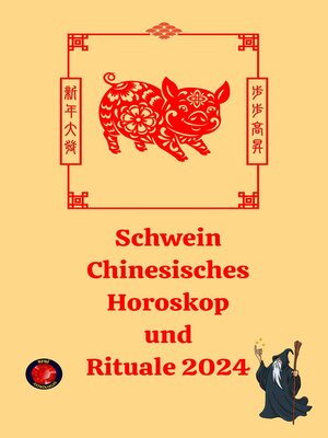 cover image of Schwein Chinesisches Horoskop  und  Rituale 2024